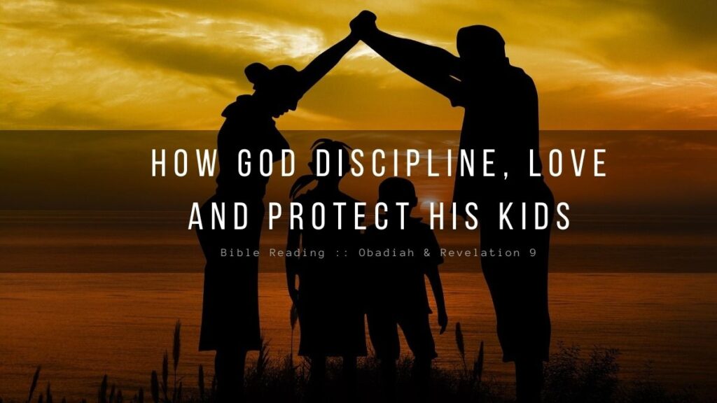 Daily Devotional - How God Discipline Love And Protect His Kids