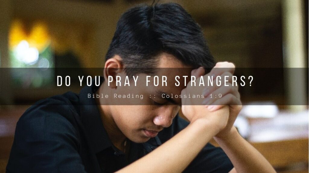Daily Devotional - Do You Pray For Strangers