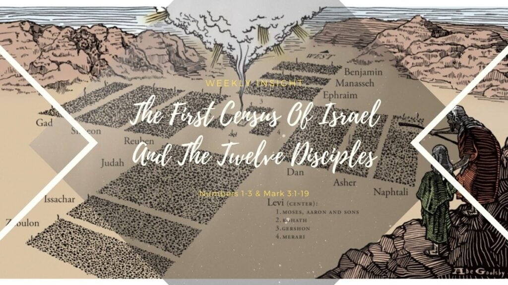 Weekly Insight - The First Census Of Israel And The Twelve Disciples