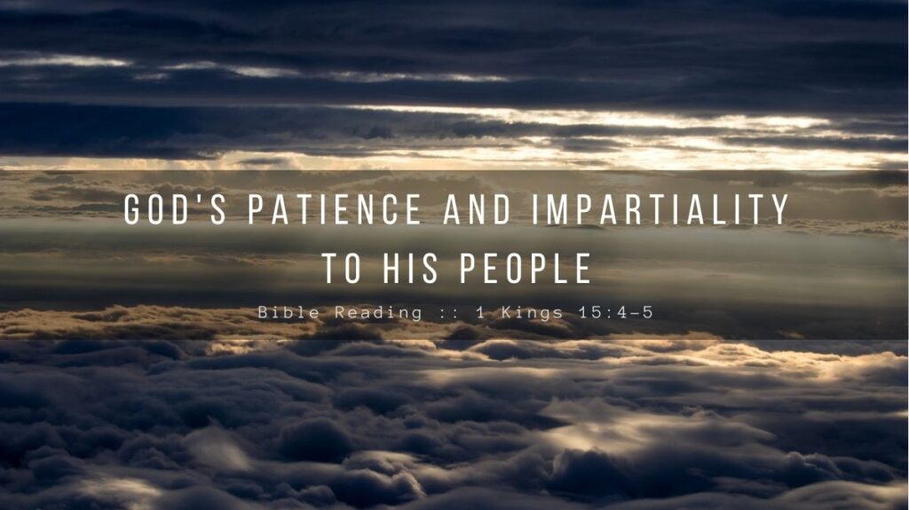 Daily Devotional - God's Patience And Impartiality To His People