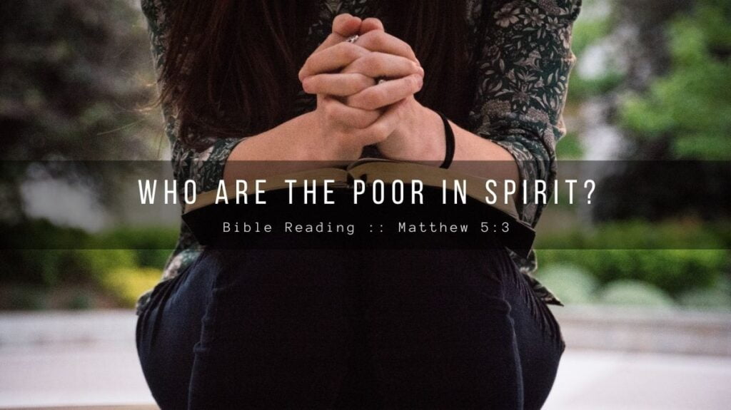 Daily Devotional - Who Are The Poor In Spirit